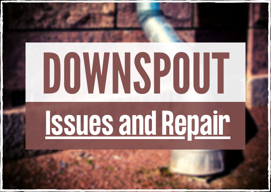 Downspout Issues and Repair - featured image