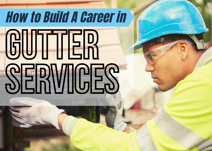 build a career - gutter services